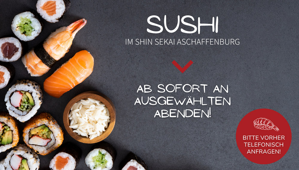 Ab sofort Sushi an ausgewählten Abenden im Shin Sekai in Aschaffenburg